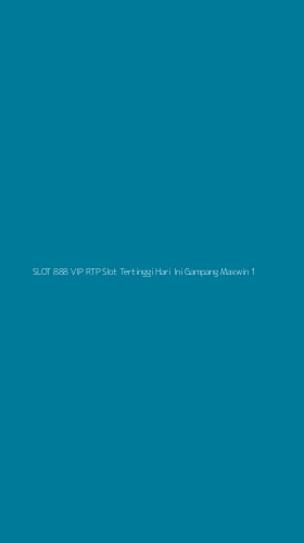 Tampilan Antarmuka Aplikasi Slot 888 Vip Rtp Slot Tertinggi Hari Ini Gampang Maxwin - 1
