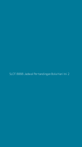 Tampilan Antarmuka Aplikasi Slot 8888 Jadwal Pertandingan Bola Hari Ini - 2