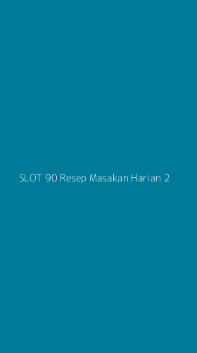 Tampilan Antarmuka Aplikasi Slot 90 Resep Masakan Harian - 2