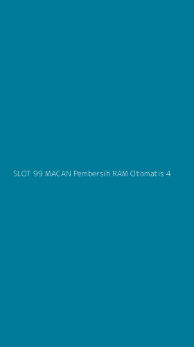 Tampilan Antarmuka Aplikasi Slot 99 Macan Pembersih Ram Otomatis - 4