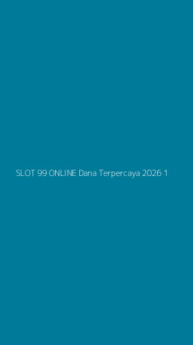 Tampilan Antarmuka Aplikasi Slot 99 Online Dana Terpercaya 2026 - 1