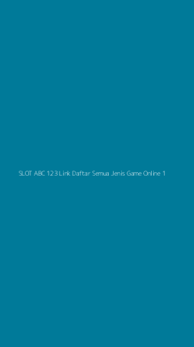 Tampilan Antarmuka Aplikasi Slot Abc 123 Link Daftar Semua Jenis Game Online - 1
