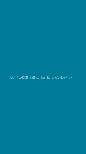 Tampilan Antarmuka Aplikasi Slot Aladdin 888 Aplikasi Editing Video Pro - 4
