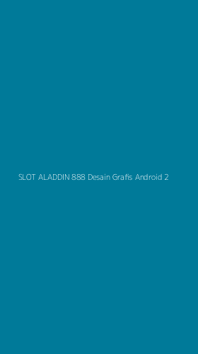 Tampilan Antarmuka Aplikasi Slot Aladdin 888 Desain Grafis Android - 2