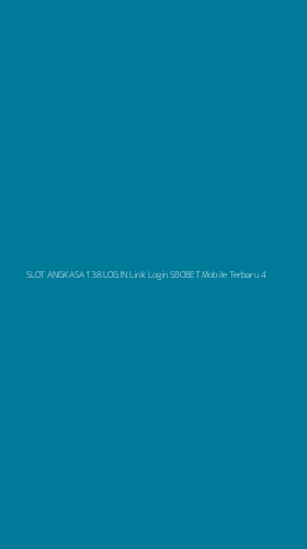 Tampilan Antarmuka Aplikasi Slot Angkasa 138 Login Link Login Sbobet Mobile Terbaru - 4
