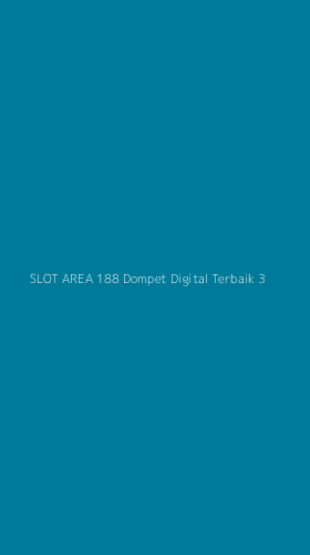 Tampilan Antarmuka Aplikasi Slot Area 188 Dompet Digital Terbaik - 3