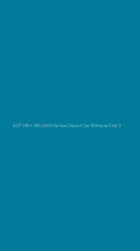 Tampilan Antarmuka Aplikasi Slot Area 188 Login Panduan Deposit Dan Withdraw Kilat - 3