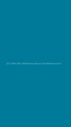 Tampilan Antarmuka Aplikasi Slot Area 188 Login Panduan Deposit Dan Withdraw Kilat - 4