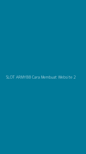Tampilan Antarmuka Aplikasi Slot Army88 Cara Membuat Website - 2