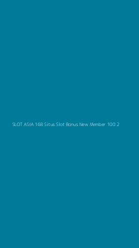 Tampilan Antarmuka Aplikasi Slot Asia 168 Situs Slot Bonus New Member 100 - 2
