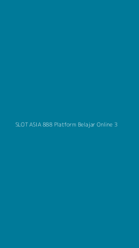 Tampilan Antarmuka Aplikasi Slot Asia 888 Platform Belajar Online - 3