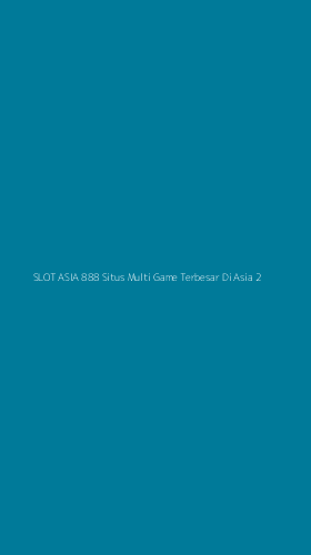 Tampilan Antarmuka Aplikasi Slot Asia 888 Situs Multi Game Terbesar Di Asia - 2
