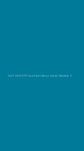 Tampilan Antarmuka Aplikasi Slot Asia Rtp Cara Klaim Bonus Harian Member - 3