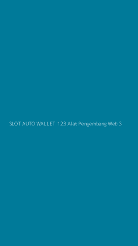 Tampilan Antarmuka Aplikasi Slot Auto Wallet 123 Alat Pengembang Web - 3