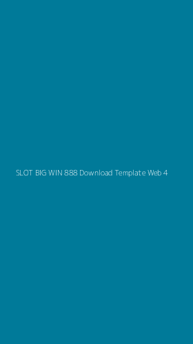 Tampilan Antarmuka Aplikasi Slot Big Win 888 Download Template Web - 4
