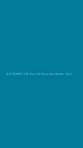 Tampilan Antarmuka Aplikasi Slot Borneo 338 Situs Slot Bonus New Member 100 - 3