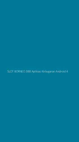 Tampilan Antarmuka Aplikasi Slot Borneo 388 Aplikasi Kebugaran Android - 4