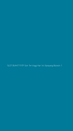 Tampilan Antarmuka Aplikasi Slot Buah77 Rtp Slot Tertinggi Hari Ini Gampang Maxwin - 1