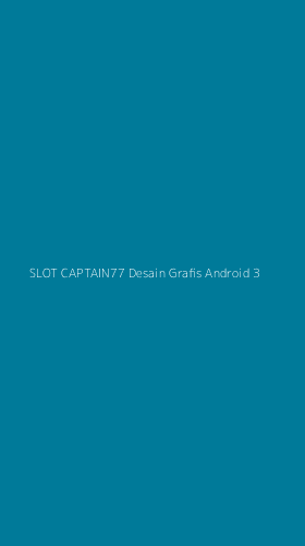 Tampilan Antarmuka Aplikasi Slot Captain77 Desain Grafis Android - 3