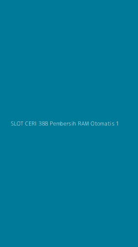 Tampilan Antarmuka Aplikasi Slot Ceri 388 Pembersih Ram Otomatis - 1