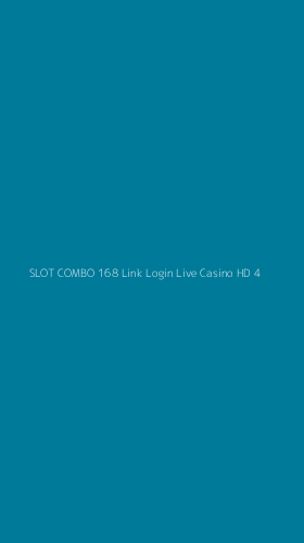 Tampilan Antarmuka Aplikasi Slot Combo 168 Link Login Live Casino Hd - 4