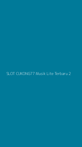 Tampilan Antarmuka Aplikasi Slot Cukong77 Musik Lite Terbaru - 2