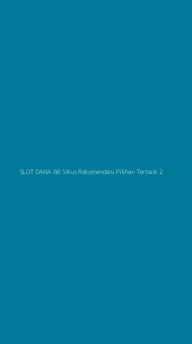 Tampilan Antarmuka Aplikasi Slot Dana 66 Situs Rekomendasi Pilihan Terbaik - 2