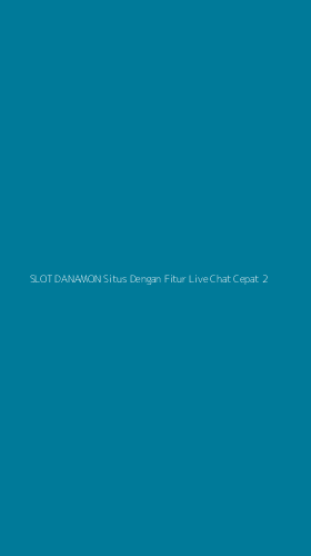 Tampilan Antarmuka Aplikasi Slot Danamon Situs Dengan Fitur Live Chat Cepat - 2