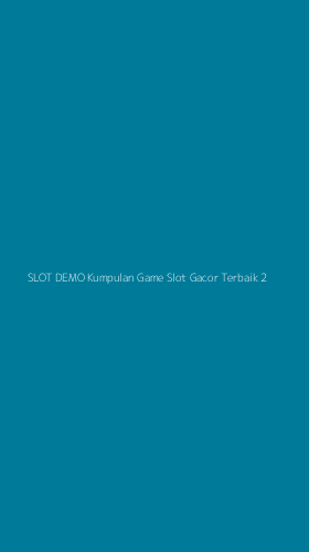 Tampilan Antarmuka Aplikasi Slot Demo Kumpulan Game Slot Gacor Terbaik - 2