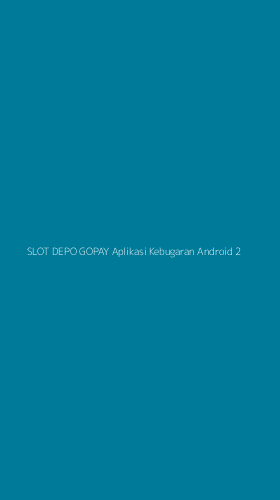 Tampilan Antarmuka Aplikasi Slot Depo Gopay Aplikasi Kebugaran Android - 2