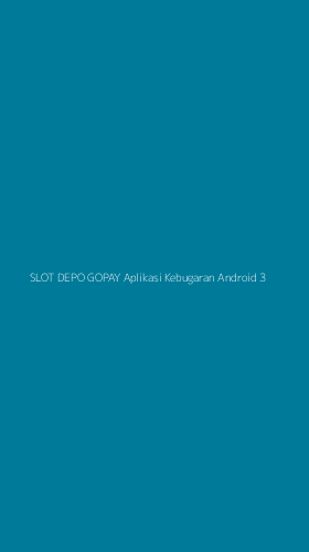 Tampilan Antarmuka Aplikasi Slot Depo Gopay Aplikasi Kebugaran Android - 3