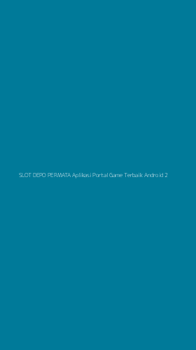 Tampilan Antarmuka Aplikasi Slot Depo Permata Aplikasi Portal Game Terbaik Android - 2