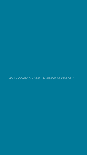 Tampilan Antarmuka Aplikasi Slot Diamond 777 Agen Roulette Online Uang Asli - 4