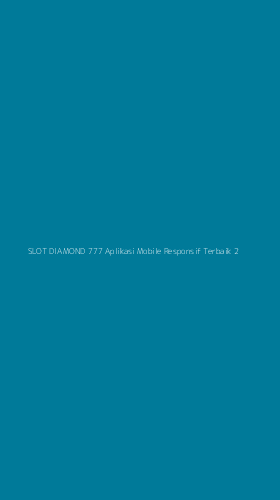 Tampilan Antarmuka Aplikasi Slot Diamond 777 Aplikasi Mobile Responsif Terbaik - 2