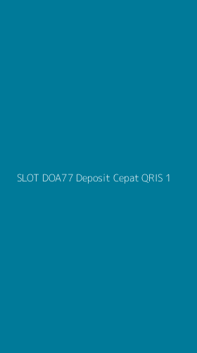 Tampilan Antarmuka Aplikasi Slot Doa77 Deposit Cepat Qris - 1