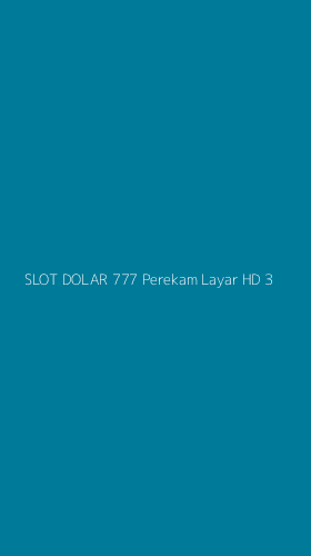 Tampilan Antarmuka Aplikasi Slot Dolar 777 Perekam Layar Hd - 3