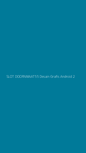 Tampilan Antarmuka Aplikasi Slot Doornmaat55 Desain Grafis Android - 2