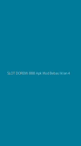 Tampilan Antarmuka Aplikasi Slot Doremi 888 Apk Mod Bebas Iklan - 4