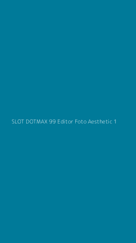 Tampilan Antarmuka Aplikasi Slot Dotmax 99 Editor Foto Aesthetic - 1