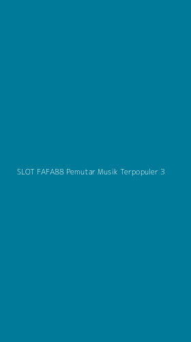 Tampilan Antarmuka Aplikasi Slot Fafa88 Pemutar Musik Terpopuler - 3