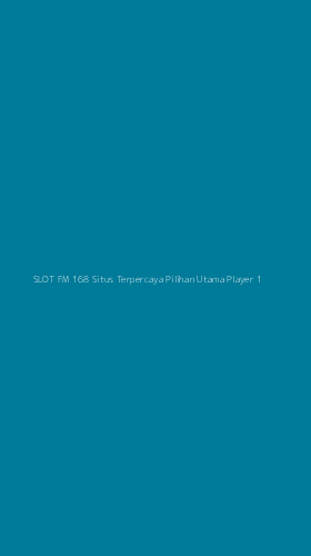 Tampilan Antarmuka Aplikasi Slot Fm 168 Situs Terpercaya Pilihan Utama Player - 1