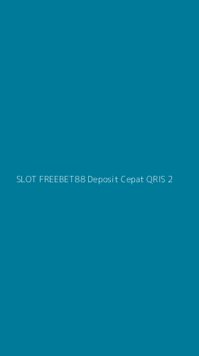 Tampilan Antarmuka Aplikasi Slot Freebet88 Deposit Cepat Qris - 2