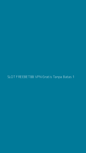 Tampilan Antarmuka Aplikasi Slot Freebet88 Vpn Gratis Tanpa Batas - 1
