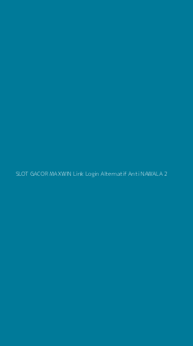 Tampilan Antarmuka Aplikasi Slot Gacor Maxwin Link Login Alternatif Anti Nawala - 2