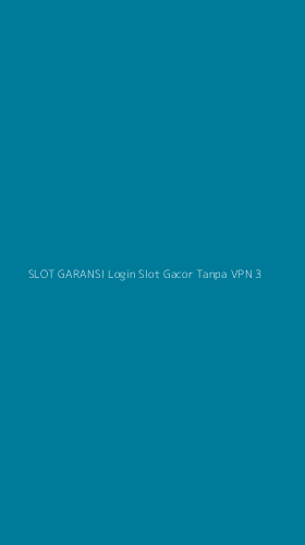 Tampilan Antarmuka Aplikasi Slot Garansi Login Slot Gacor Tanpa Vpn - 3