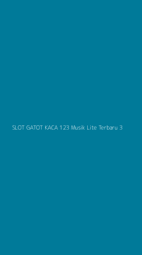 Tampilan Antarmuka Aplikasi Slot Gatot Kaca 123 Musik Lite Terbaru - 3