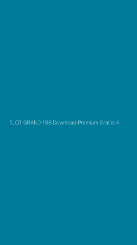 Tampilan Antarmuka Aplikasi Slot Grand 188 Download Premium Gratis - 4
