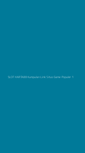 Tampilan Antarmuka Aplikasi Slot Harta88 Kumpulan Link Situs Game Populer - 1