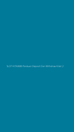 Tampilan Antarmuka Aplikasi Slot Hitam88 Panduan Deposit Dan Withdraw Kilat - 2