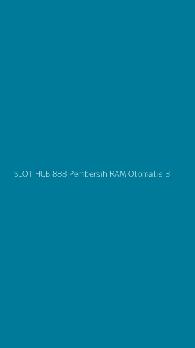 Tampilan Antarmuka Aplikasi Slot Hub 888 Pembersih Ram Otomatis - 3
